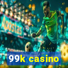 99k casino