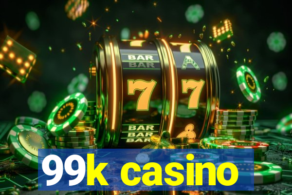 99k casino