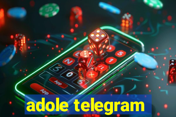 adole telegram