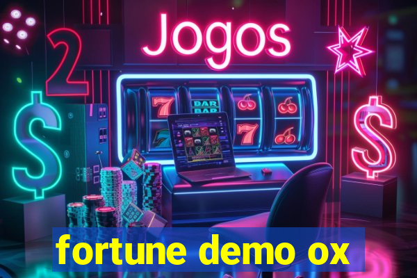 fortune demo ox