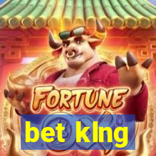 bet klng