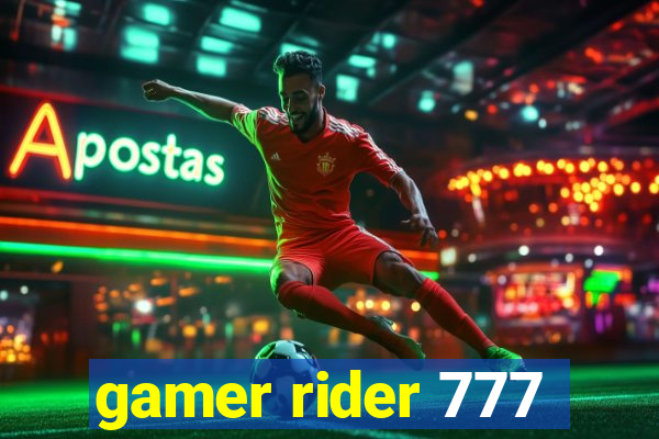 gamer rider 777