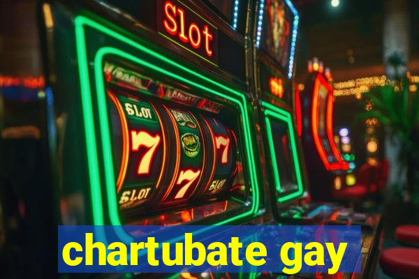 chartubate gay