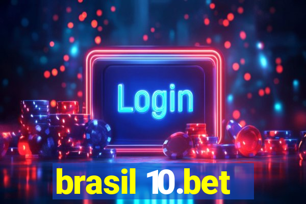 brasil 10.bet