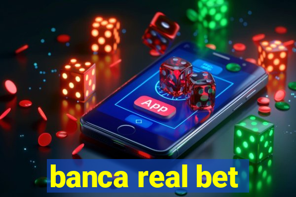 banca real bet