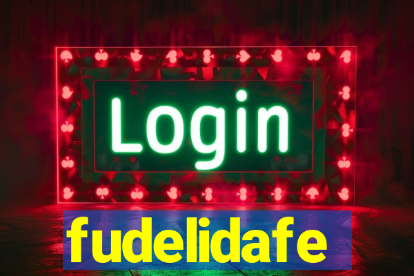 fudelidafe