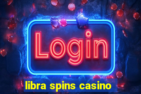 libra spins casino