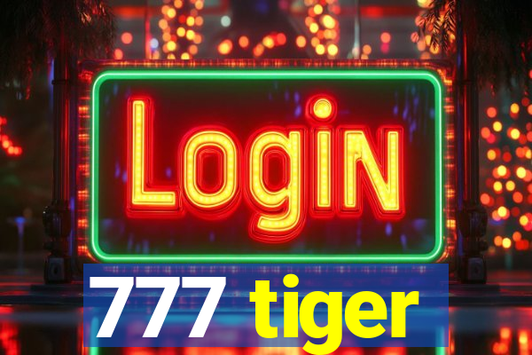 777 tiger