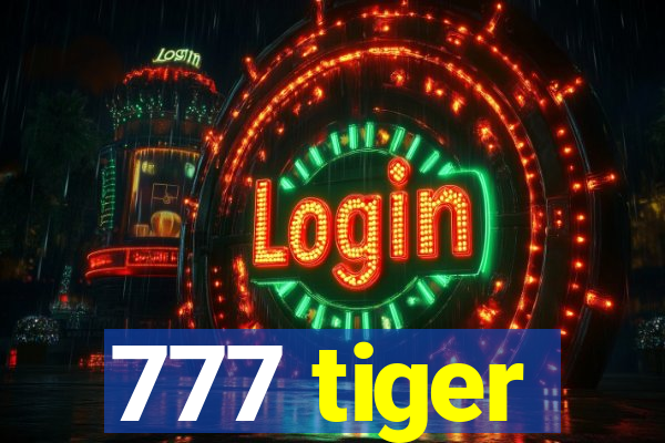 777 tiger