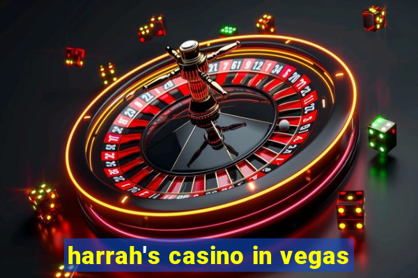 harrah's casino in vegas