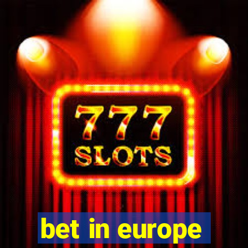 bet in europe