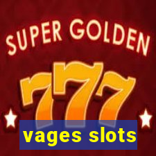 vages slots