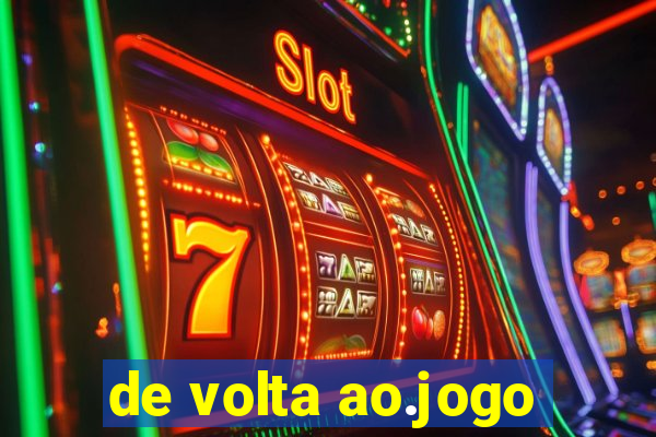 de volta ao.jogo