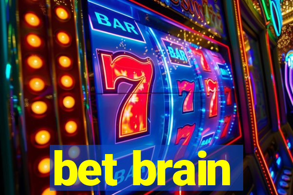 bet brain