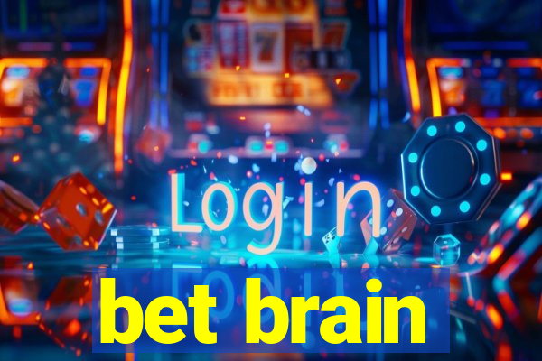 bet brain