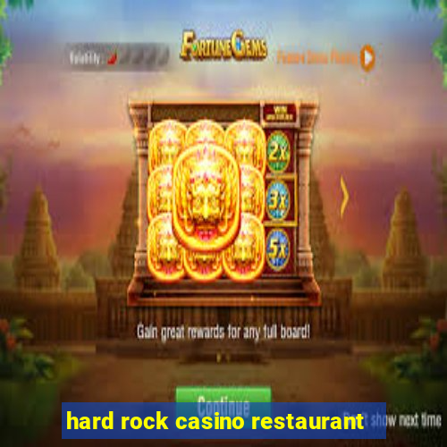 hard rock casino restaurant