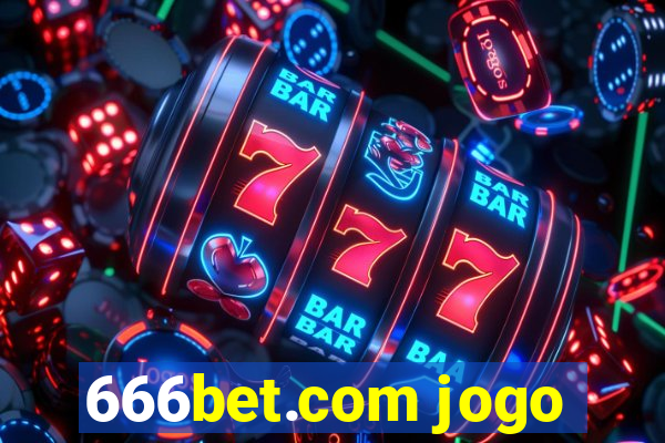 666bet.com jogo