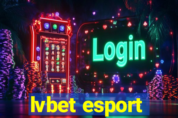 lvbet esport