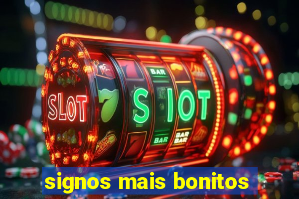 signos mais bonitos