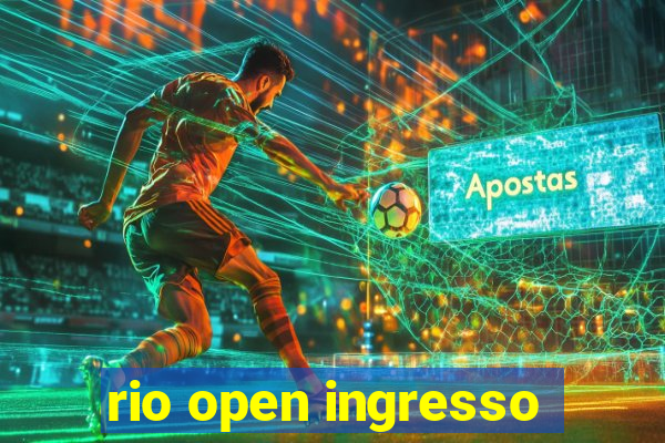 rio open ingresso