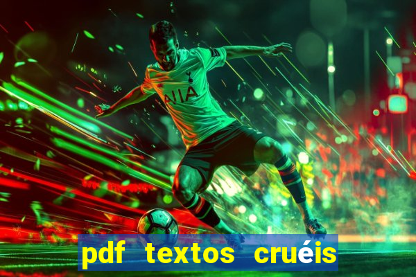 pdf textos cruéis demais para serem lidos rapidamente