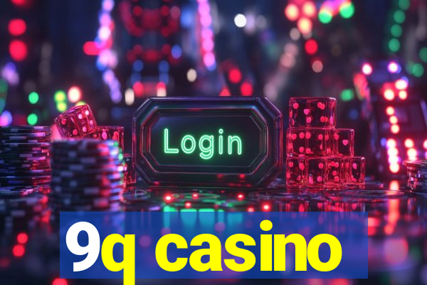 9q casino