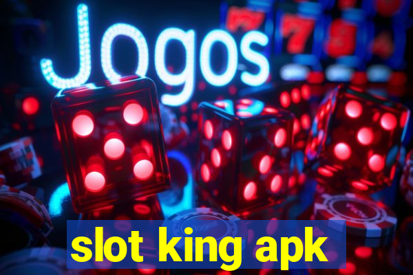 slot king apk