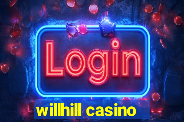 willhill casino