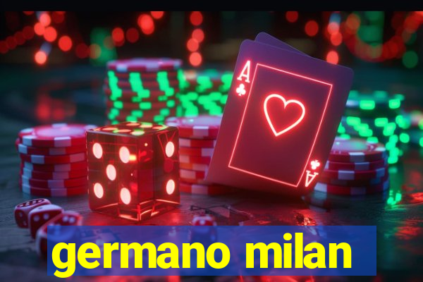 germano milan