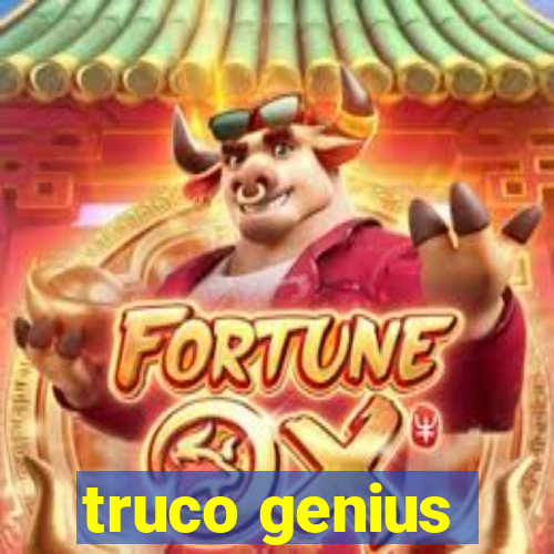 truco genius