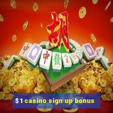 $1 casino sign up bonus