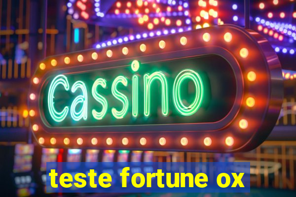 teste fortune ox