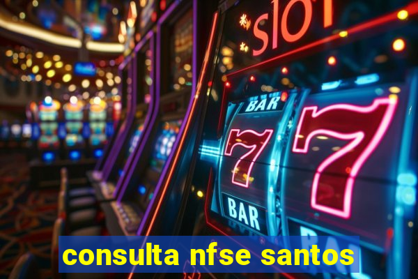 consulta nfse santos