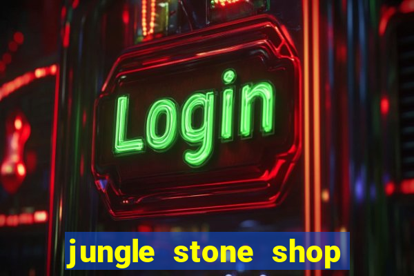 jungle stone shop reclame aqui