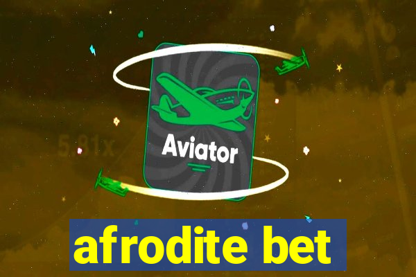 afrodite bet