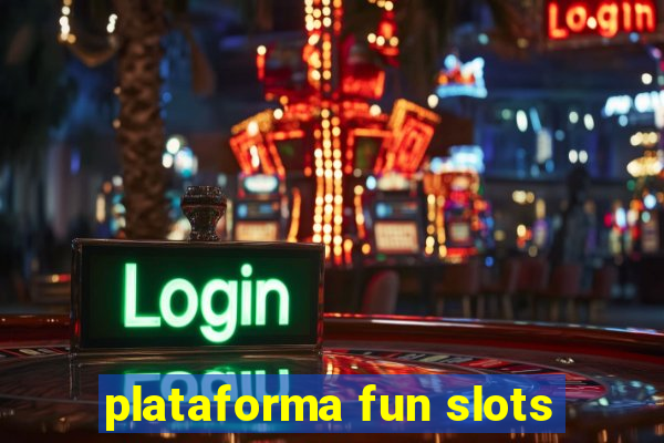 plataforma fun slots