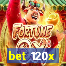 bet 120x