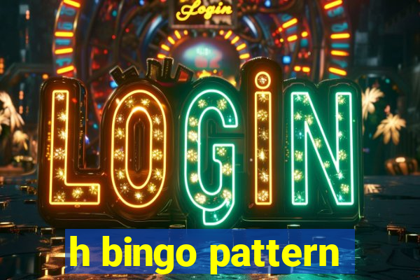 h bingo pattern