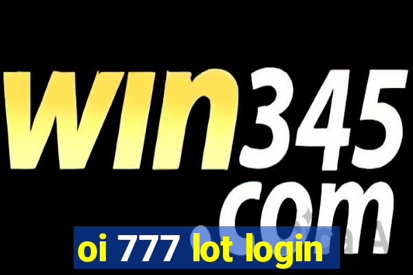 oi 777 lot login