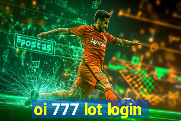 oi 777 lot login