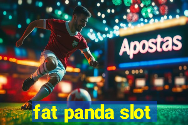 fat panda slot