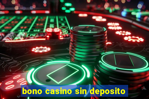 bono casino sin deposito