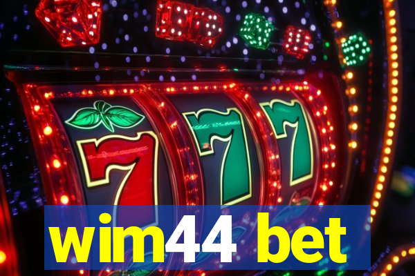 wim44 bet