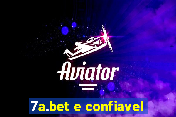 7a.bet e confiavel