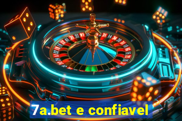 7a.bet e confiavel