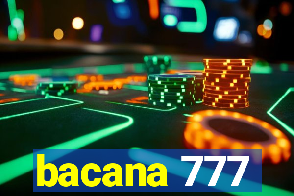 bacana 777