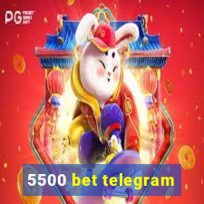 5500 bet telegram