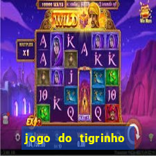 jogo do tigrinho de um real