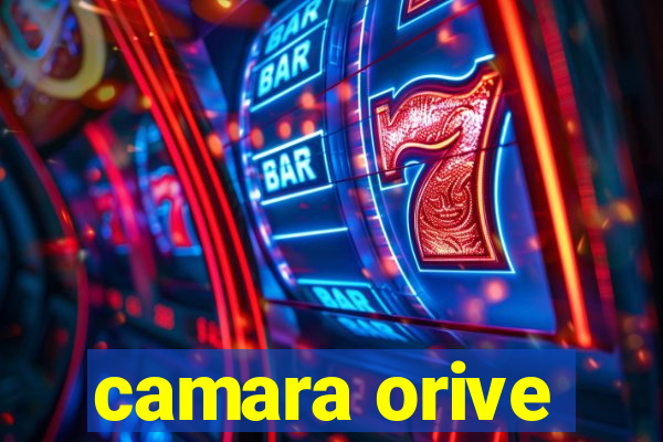 camara orive