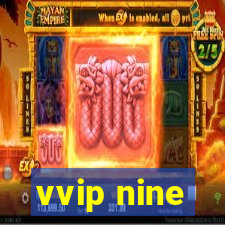 vvip nine